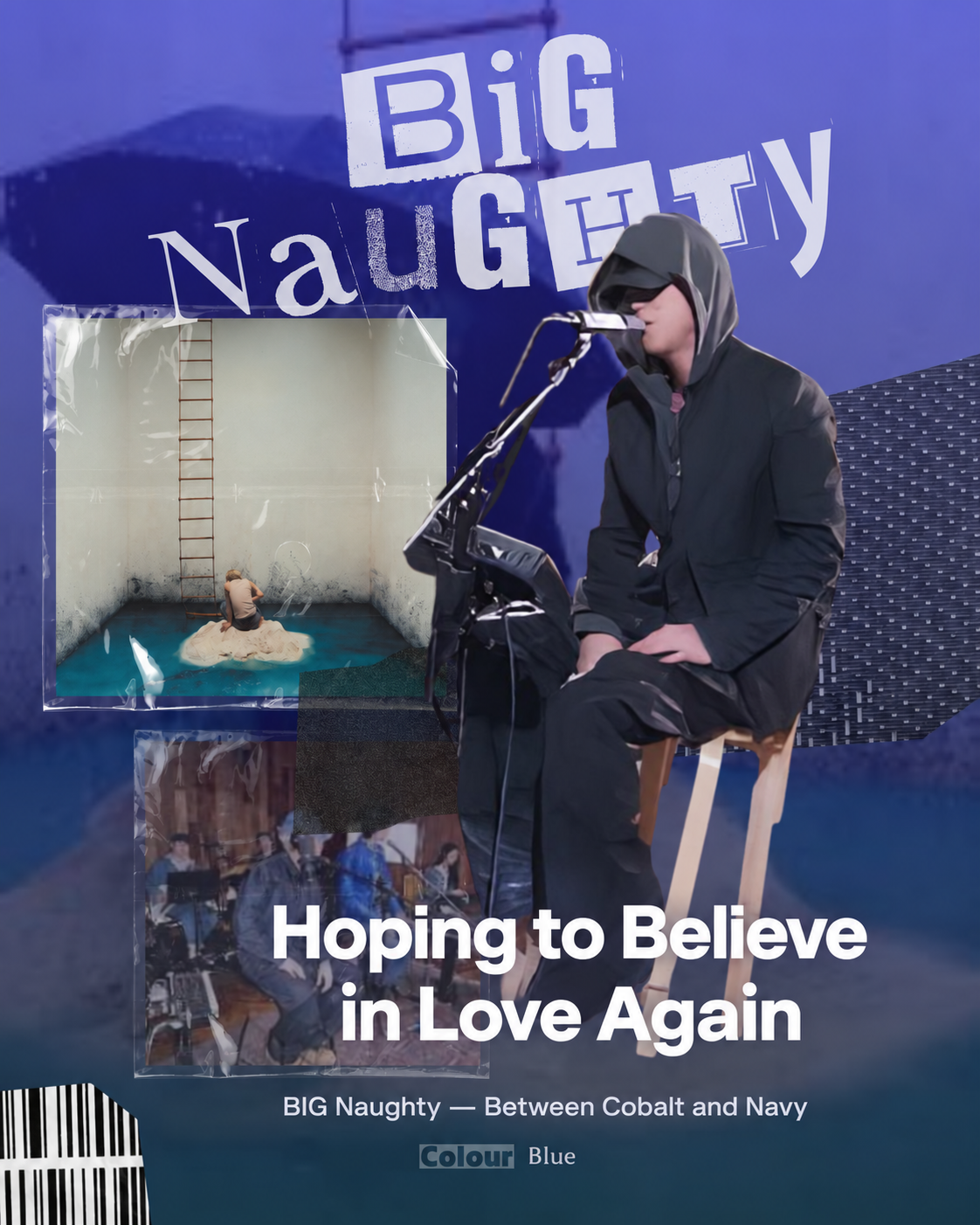 BIG Naughty’s Between Cobalt and Navy: Hoping to Believe in Love Again — Hoping to Believe in Love Again